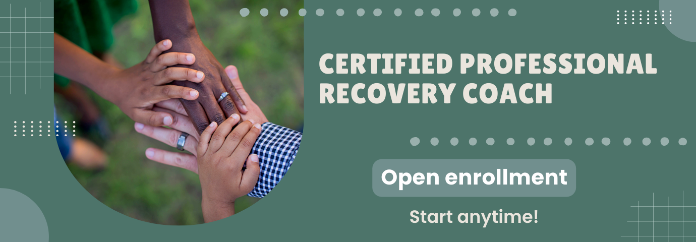 Certified Professional Recovery Coach