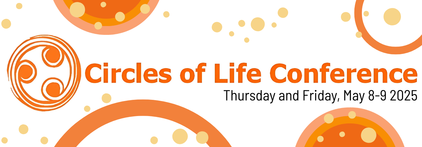 Circles of Life Conference