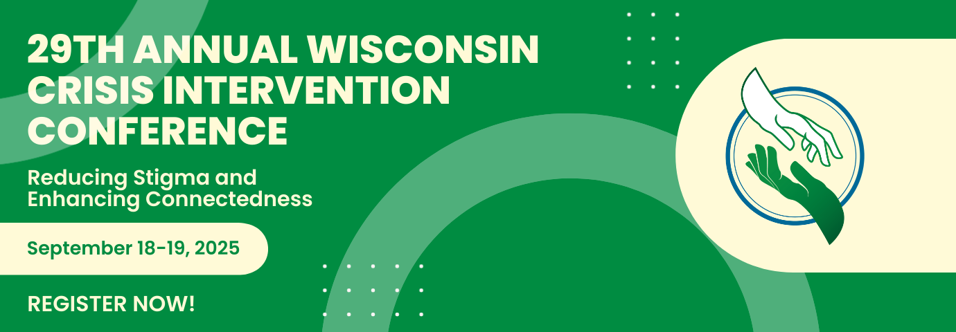 29th Annual Wisconsin Crisis Intervention Conference