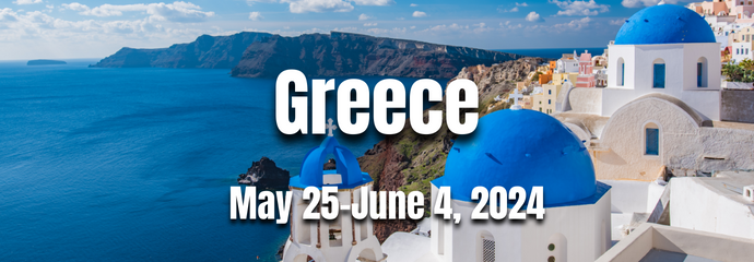 Greece | May 25-June 4, 2024