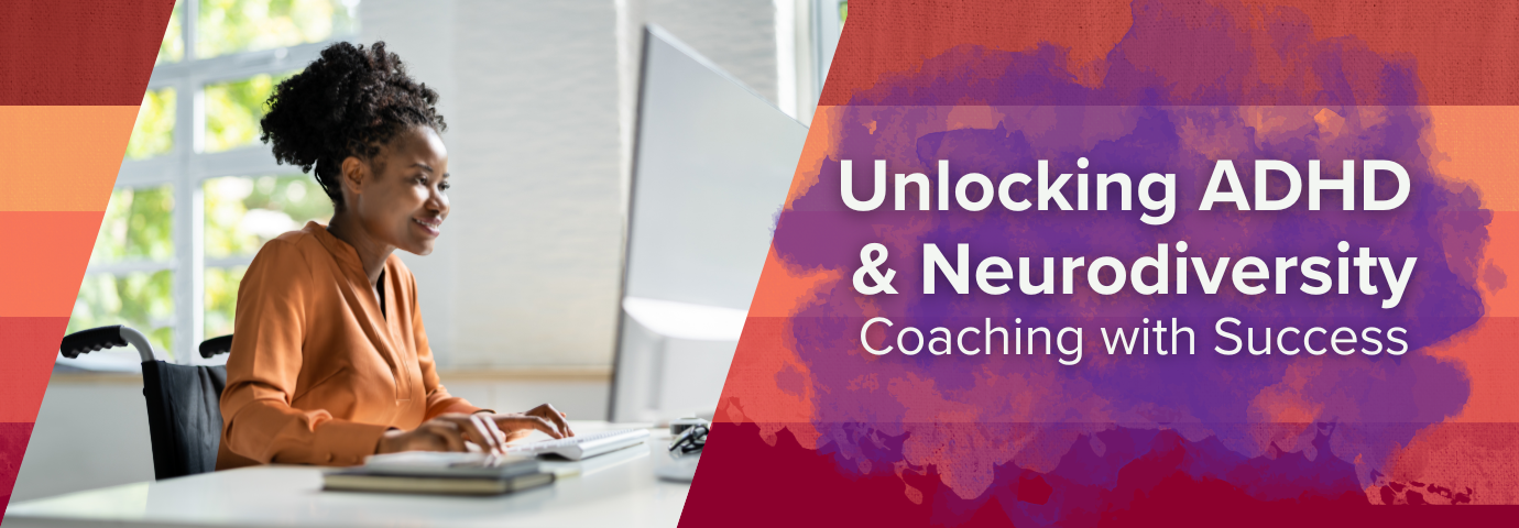 Unlocking ADHD and Neruodiversity - Coaching with Success.png