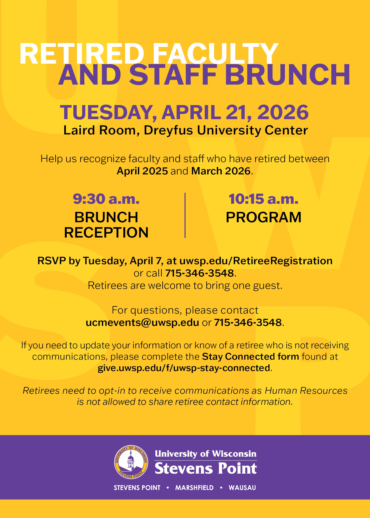 Retired Faculty and Staff Brunch Tuesday, April 21, 2026 9:30 a.m. - Brunch  10:15 a.m. - Program 