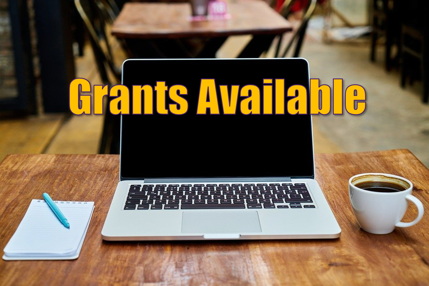 Grants Available